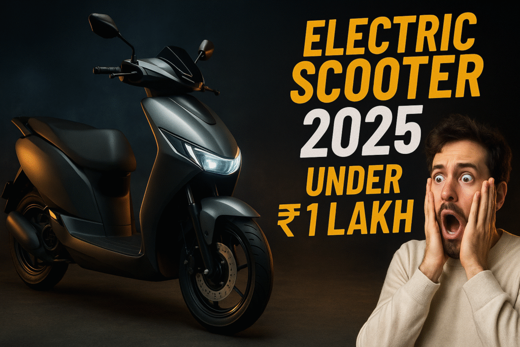 Electric Scooter 2025 Under ₹1 Lakh – Mileage, subsidy & Best Budget EVs